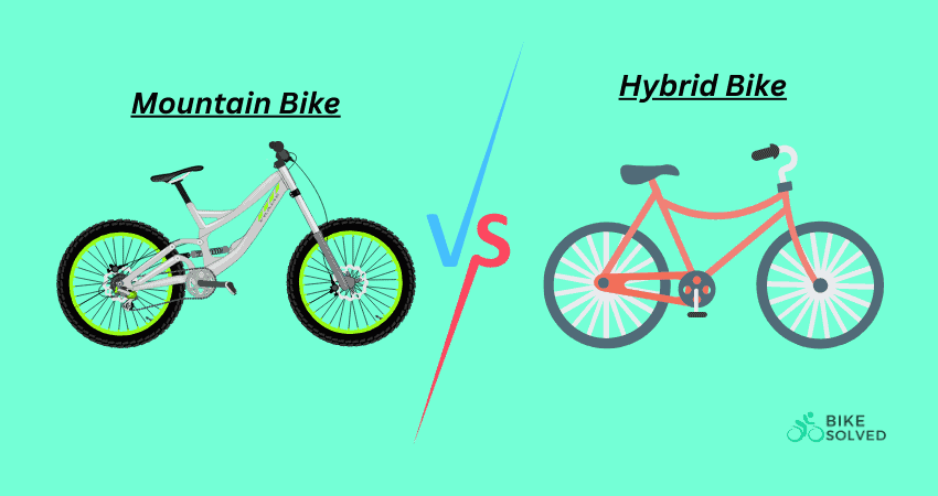 Mountain Bike vs Hybrid Bike: Understanding the Differences
